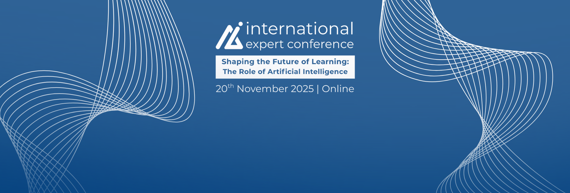 International Expert Conference \'Shaping the Future of Learning: The Role of Artificial Intelligence\'